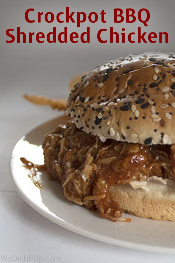 Crock Pot BBQ Shredded Chicken Sandwich - We Dish It Up