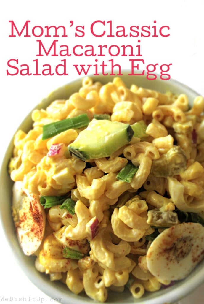 Moms Classic Macaroni Salad With Egg - We Dish It Up