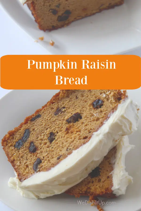 Pumpkin Raisin Bread 