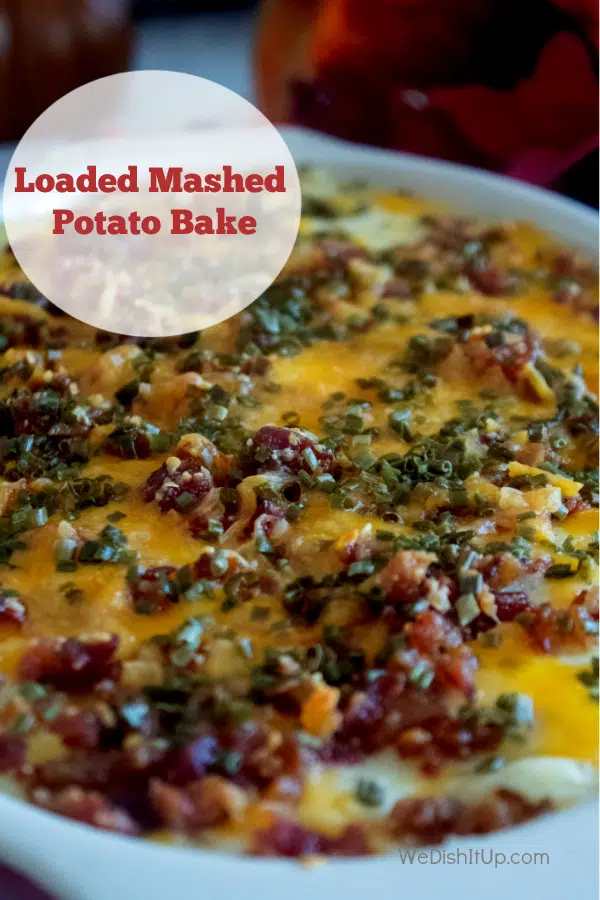 Loaded Mashed Potato Bake