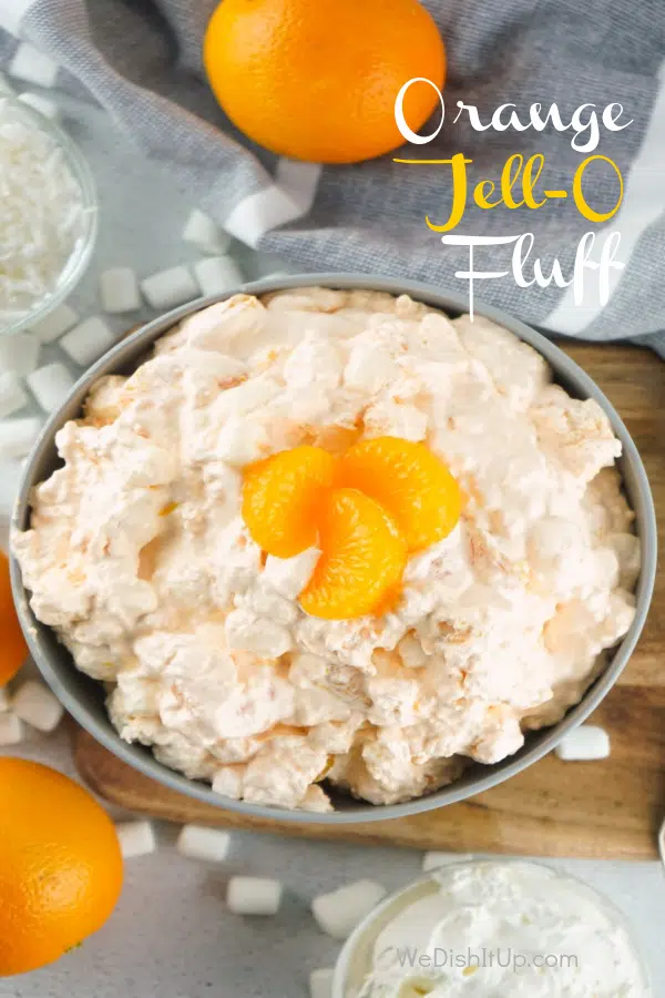 The Best Orange Jello Fluff